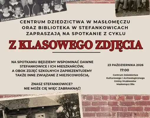Wieczór wspomnień „Z klasowego zdjęcia” w Masłomęczu – historia Stefankowic ożyje na nowo
