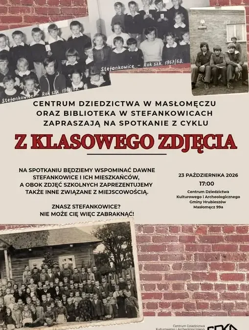 Wieczór wspomnień „Z klasowego zdjęcia” w Masłomęczu – historia Stefankowic ożyje na nowo