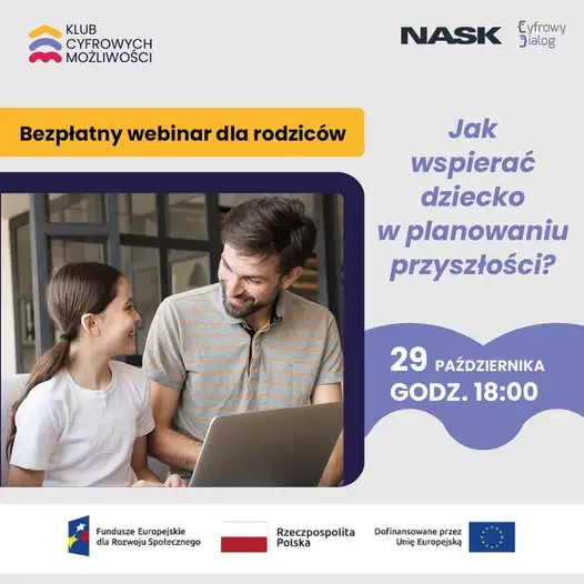Bezpłatny webinar dla rodziców: jak wspierać dziecko w planowaniu przyszłości
