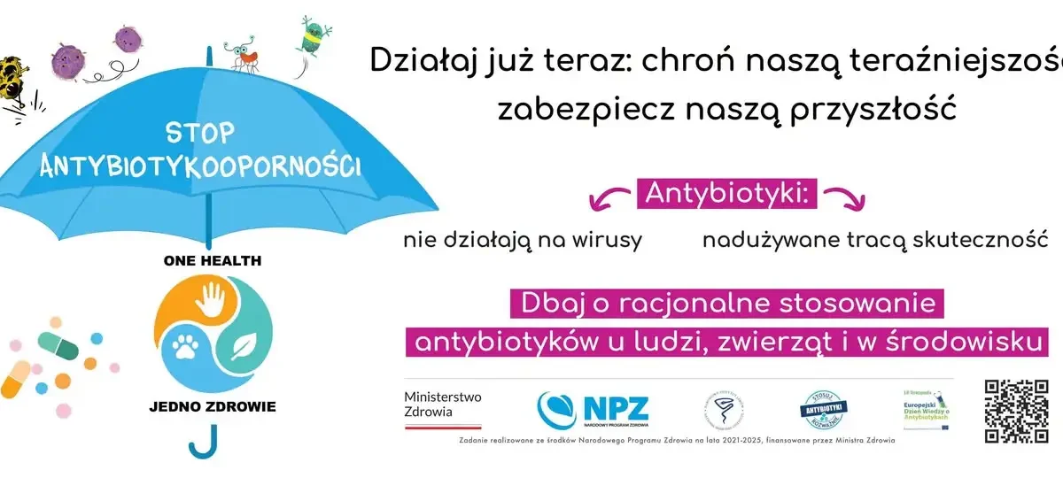 Światowy Tydzień Wiedzy o Oporności na Antybiotyki – pod hasłem „Jedno Zdrowie”