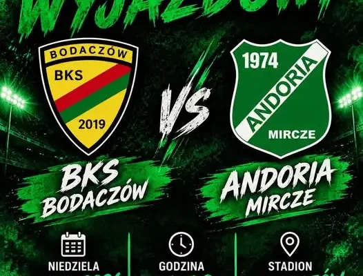 GKS Andoria jedzie po punkty do Bodaczowa – niedzielny mecz wyjazdowy
